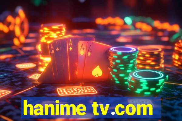 hanime tv.com